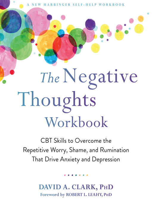 Title details for The Negative Thoughts Workbook by David A. Clark - Available